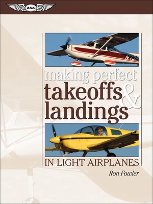 cover image of Making Perfect Takeoffs and Landings in Light Airplanes